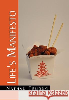 Life's Manifesto Nathan Truong 9781450077842 Xlibris - książka