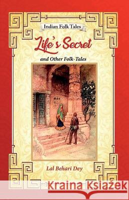 Life's Secret and Other Folk-tales Lal Behari Day 9789395034616 Hawk Press - książka