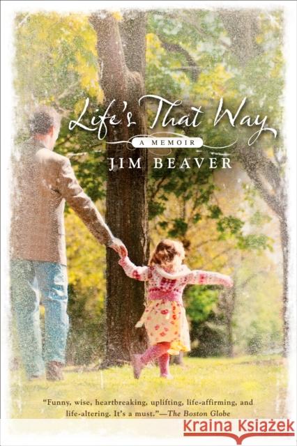 Life's That Way: A Memoir Beaver, Jim 9780425232507 Berkley Publishing Group - książka