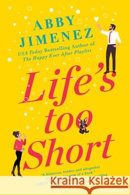 Life's Too Short Abby Jimenez 9781538715666 Forever - książka