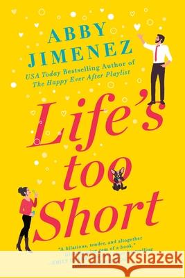 Life's Too Short Abby Jimenez 9781538754580 Forever - książka