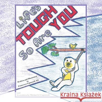 Life's Tough-So Are You Francesco Capozzol 9781452590547 Balboa Press - książka