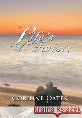 Life's Twists Corinne Oates 9781503558281 Xlibris Corporation - książka