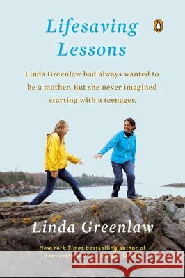Lifesaving Lessons: Notes from an Accidental Mother Linda Greenlaw 9780143125129 Penguin Books - książka