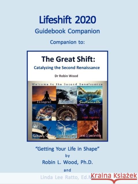Lifeshift 2020 Dr Robin L. Wood Edm Linda Lee Ratto 9780982556801 Power Press - książka