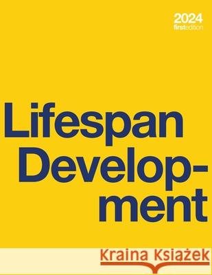 Lifespan Development Diana Riser Rose Spielman David Biek 9781965449219 Independently Published - książka