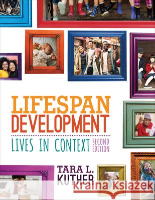 Lifespan Development: Lives in Context Tara L. Kuther 9781544332277 Sage Publications, Inc - książka