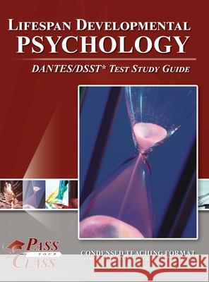 Lifespan Developmental Psychology DANTES/DSST Test Study Guide Passyourclass 9781614337485 Breely Crush Publishing - książka