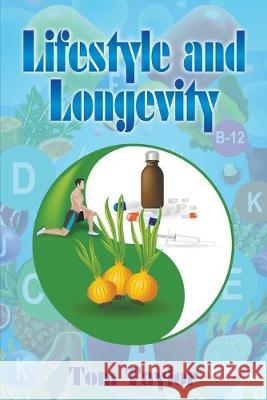 Lifestyle and Longevity Tom Taylor 9781950860203 Strategic Book Publishing & Rights Agency, LL - książka