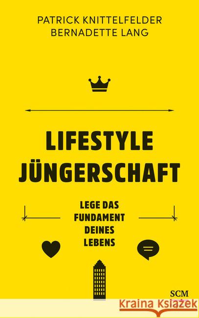 Lifestyle Jüngerschaft : Lege das Fundament deines Lebens Knittelfelder, Patrick; Lang, Bernadette 9783417268843 SCM R. Brockhaus - książka