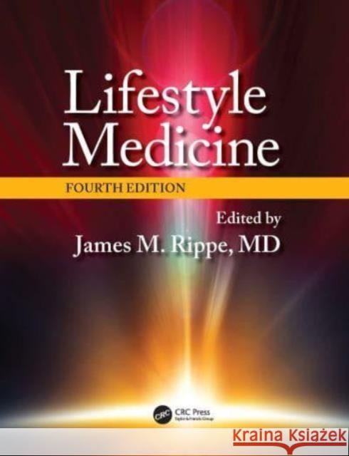 Lifestyle Medicine, Fourth Edition  9781032129921 Taylor & Francis Ltd - książka