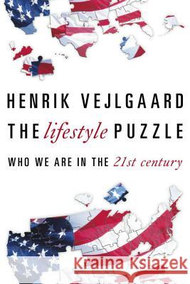 Lifestyle Puzzle: Who We Are in the 21st Robinson, Frank S. 9781616141851 Prometheus Books - książka