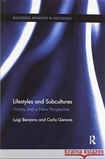 Lifestyles and Subcultures: History and a New Perspective Luigi Berzano Carlo Genova 9780367599010 Routledge - książka