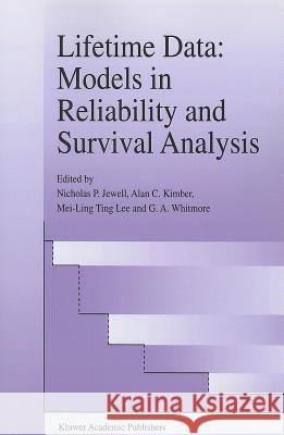 Lifetime Data: Models in Reliability and Survival Analysis Nicholas P. Jewell Alan C. Kimber Mei-Ling Ting Lee 9781441947536 Not Avail - książka