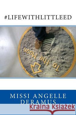 #lifewithlittleed DeRamus, Missi Angelle 9781517040819 Createspace - książka