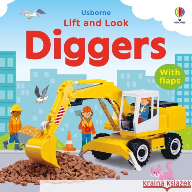 Lift and Look Diggers Felicity Brooks 9781805315704 Usborne Publishing Ltd - książka