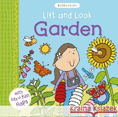 Lift and Look Garden Bloomsbury 9781408864029 Bloomsbury Publishing PLC - książka