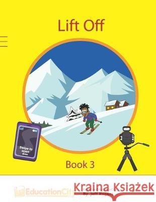 Lift Off - Book 3: Book 3 Andre Jacobs Andrew Reniers Hugo Jacobs 9781092239844 Independently Published - książka