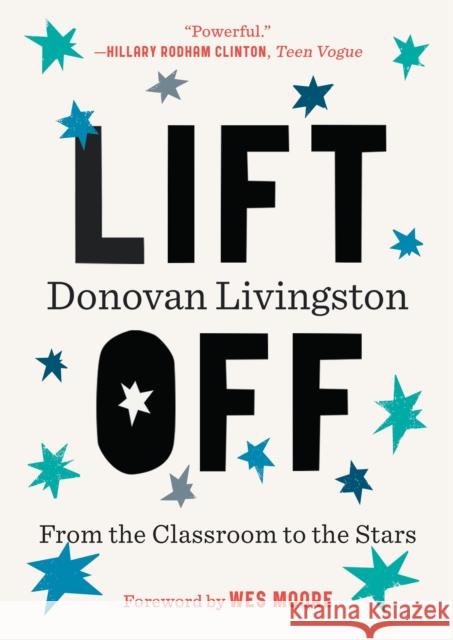 Lift Off: From the Classroom to the Stars Donovan Livingston Wes Moore 9780399591372 Spiegel & Grau - książka