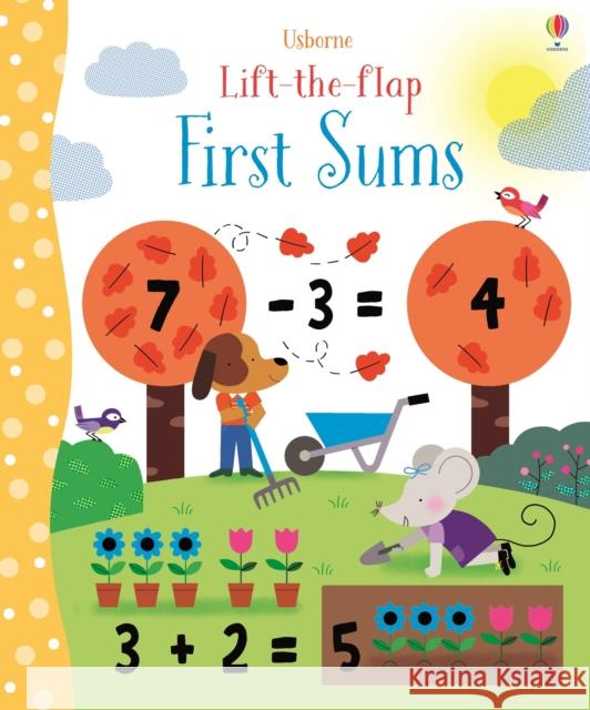 Lift-the-Flap First Sums Felicity Brooks 9781474919043 Lift-the-Flap - książka