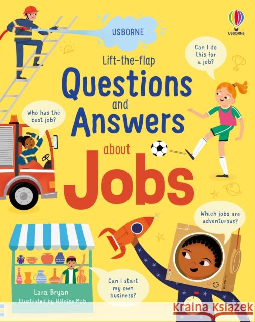 Lift-the-flap Questions and Answers about Jobs Lara Bryan 9781803705088 Usborne Publishing Ltd - książka