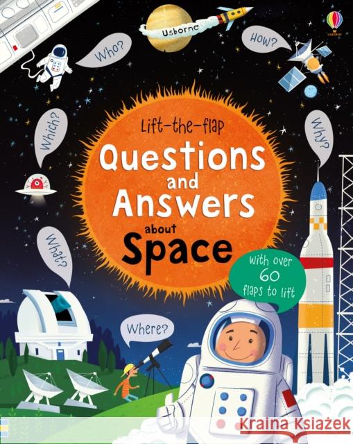 Lift-the-flap Questions and Answers about Space Daynes Katie 9781409598992 Usborne Publishing Ltd - książka