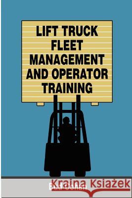 Lift Truck Fleet Management & Operation Bud Cohan 9780874080414 Springer - książka