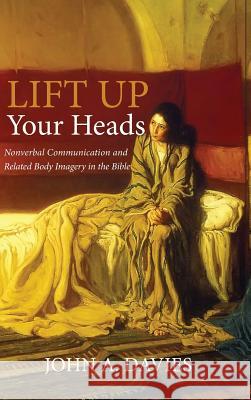 Lift Up Your Heads John A Davies 9781498243667 Pickwick Publications - książka