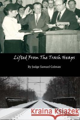 Lifted From The Trash Heaps Colman, Samuel 9780692040102 Samuel Colman - książka