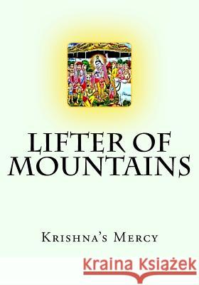 Lifter of Mountains Krishna's Mercy 9781475230314 Createspace - książka