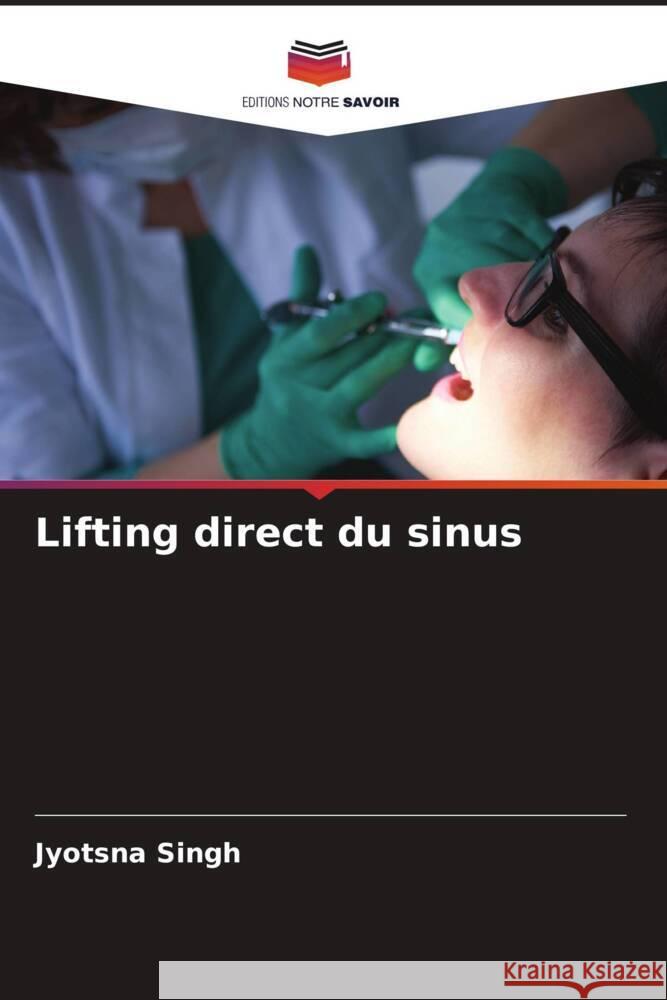 Lifting direct du sinus Singh, Jyotsna 9786204943053 Editions Notre Savoir - książka