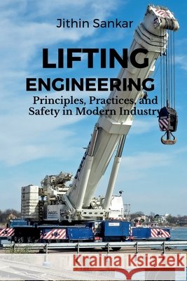 Lifting Engineering Jithin Sankar 9798901127704 Notion Press - książka