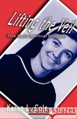 Lifting the Veil Karen L. Cole 9781897475485 Hidden Brook Press - książka
