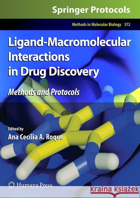 Ligand-Macromolecular Interactions in Drug Discovery: Methods and Protocols Roque, Ana Cecília a. 9781493961771 Humana Press - książka