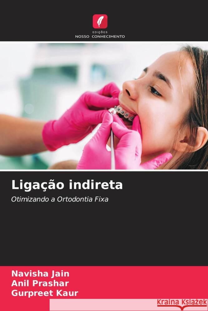Liga??o indireta Navisha Jain Anil Prashar Gurpreet Kaur 9786208076139 Edicoes Nosso Conhecimento - książka