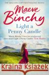 Light A Penny Candle: Her classic debut bestseller Maeve Binchy 9781787461536 Cornerstone