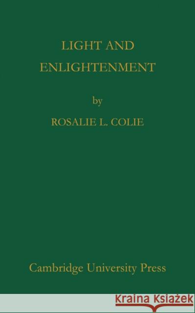 Light and Enlightenment Colie                                    Rosalie L. Colie 9780521108232 Cambridge University Press - książka