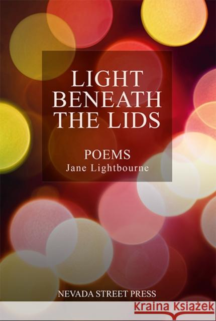 Light Beneath The Lids Jane Lightbourne 9781068228100 Troubador Publishing - książka