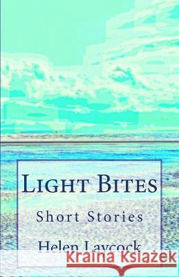 Light Bites Helen Laycock 9781499170245 Createspace - książka