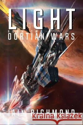 Light: Book Two of the Oortian Wars Iain Richmond 9781946807182 Rogue Planet Publishing - książka
