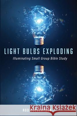 Light Bulbs Exploding Rod Culbertson 9781666708714 Wipf & Stock Publishers - książka