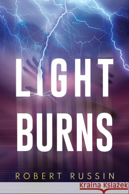 Light Burns Robert Russin 9781804390566 Olympia Publishers - książka