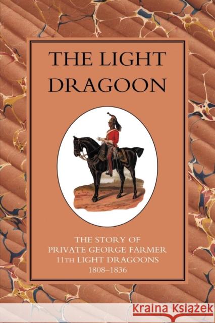 Light Dragoon G.R. Gleig 9781843424949 Naval & Military Press Ltd - książka