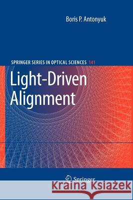 Light-Driven Alignment Boris P. Antonyuk 9783642089336 Springer - książka