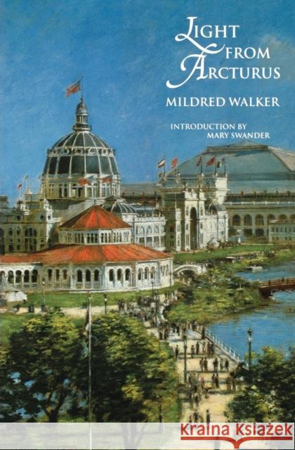 Light from Arcturus Mildred Walker Mildred Swander 9780803297692 University of Nebraska Press - książka