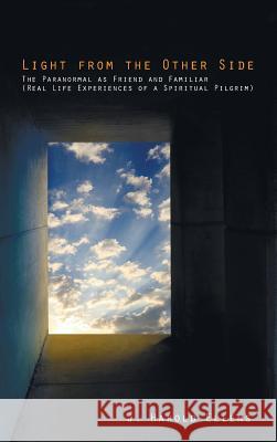 Light from the Other Side J Harold Ellens, F Morgan Roberts 9781498258548 Resource Publications (CA) - książka