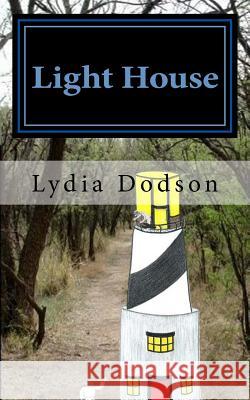 Light House: Book Three of the Fish Bowl Trilogy Lydia Dodson 9781544733937 Createspace Independent Publishing Platform - książka