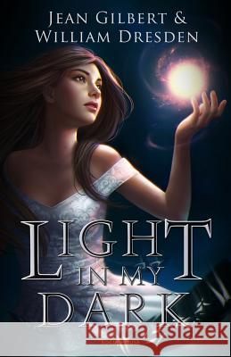 Light In My Dark Gilbert, Jean 9780473363826 Rogue House Publishing - książka