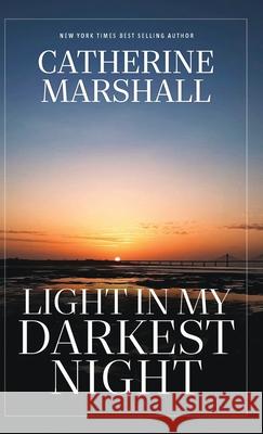 Light In My Darkest Night Catherine Marshall 9781956233391 Evergreen Farm - książka