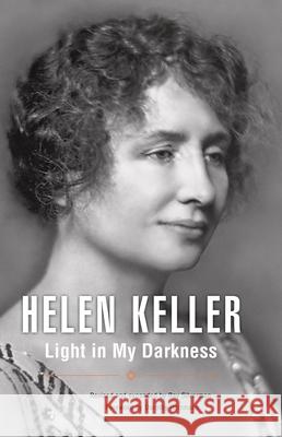 Light in My Darkness, 2nd Edition Helen Keller 9780877853985 Chrysalis Books - książka